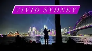 Vivid Sydney - Festival of Light, Music & Ideas (2025)