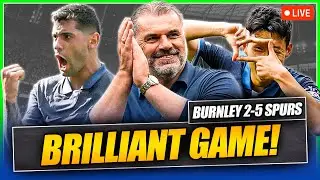 Burnley 2-5 Tottenham Unbelievable Match Reaction and Crazy Analysis