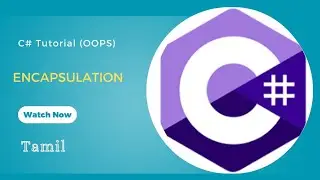 C# OOPS Encapsulation Explained with Real-Time Example | Easy Tutorial