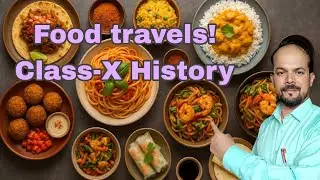 Food travels: Noodles and Spaghetti || Class-X History || Dipankar Dutta ||