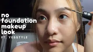 NO FOUNDATION Makeup Look ft. Yesstyle (Philippines) | Julia Cacho