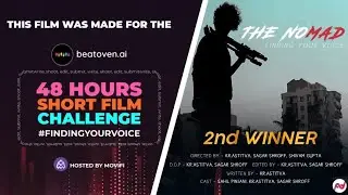 THE NOMAD | 2nd Award winner at Movifi 48 hours short film competition organised by beatoven