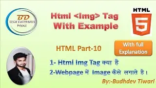 Html Part-10 || What is Img Tag In Html || Html mein Image Kaise Lgate Hai? || Image insert in Html.