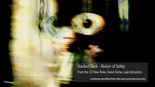 Stacked Deck - Illusion of Safety