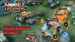 Valir Savage Moment - Mobile Legends