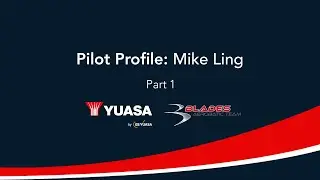 Meet the pilots: Mike Ling Pilot Profile - Part 1