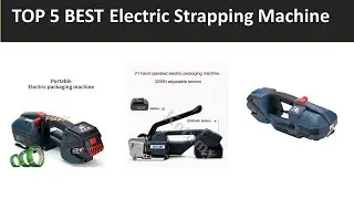 TOP 5 BEST Electric Strapping Machine