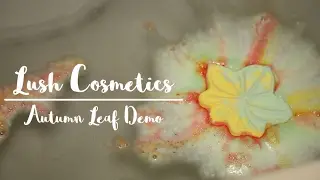 Lush | Autumn Leaf Bath Bomb Demo
