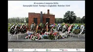 81 rocznica 2 sierpnia 2025r. Europejski Dzień  Pamięci o Zagładzie  Rom&oacute;w i Sinti