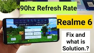Realme 6 90fps gameplay problem fix with solution