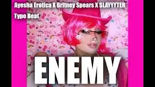 Ayesha Erotica X Britney Spears X SLAYYYTER ( Electro Pop Type Beat ) - 