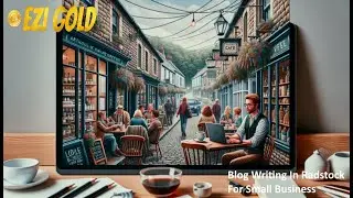 Blog Writing In Radstock For Small Business