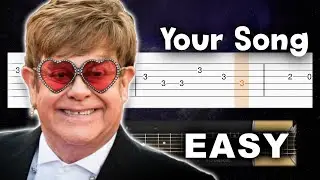 Elton John - Your Song - EASY Guitar tutorial (TAB)