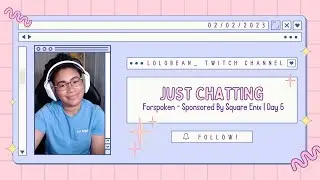 Lolo's VOD 02/02/23 | We Might Be Finishing The Story Today... I'm Not Sure Still | Day 6
