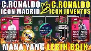 ICONIC RONALDO REAL MADRID VS ICONIC RONALDO JUVENTUS MANA YANG LEBIH BAIK EFOOTBALL PES 2021 MOBILE
