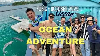 Ocean Adventure - Subic 2025