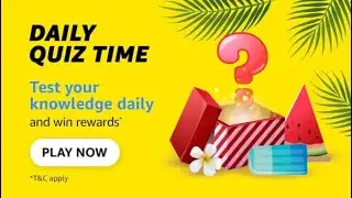 Amazon daily quiz time answers 22 February 2025, Amazon quiz answers today