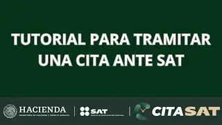 ¿Cómo tramitar una cita ante SAT?
