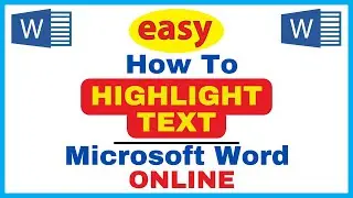 How To Highlight Text In Microsoft Word | Online Version Tutorial