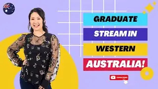 WA Visa Pathway: Graduate Stream Eligibility Explained