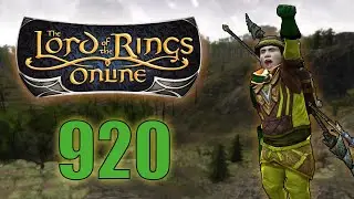 LOTRO | Episode 920: North Downs Roving Threats, Treasures, and Quests
