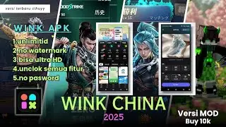 APK WINK CINA TERBARU 2025 BISA ULTRA HD+ UPDATE.VERAI MOD BUY 10K