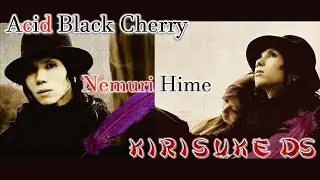 Acid Black Cherry Nemuri Hime Sub Español