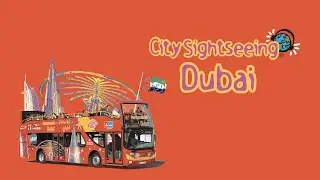 City Sightseeing Dubai