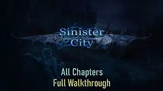 Let's Play - Sinister City - Full Walkthrough