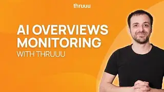 AIO Monitoring tool: How to Analyze AI Overviews with thruuu (Webinar Replay)