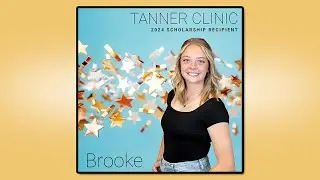Brooke, $2,000 Tanner Clinic Scholarship Recipient 2024
