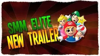 SMM Elite New Trailer