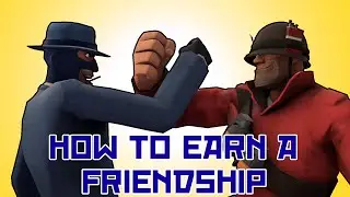 [GMOD] How To Earn a Friendship