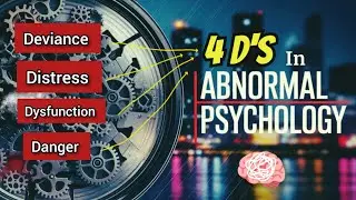 4 D's of Abnormality | Abnormal Psychology?