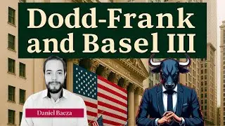 Ley Dodd Frank y Basilea III post 2008