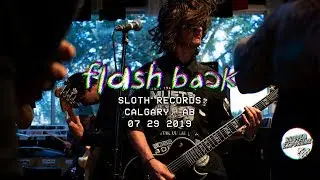 FLASH BACK - Live at Sloth Records 07/29/2019