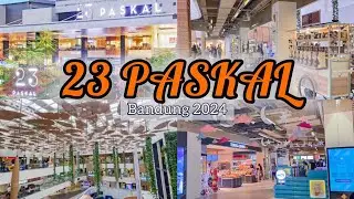 23 PASKAL Bandung 2024 | Rekomendasi Shopping Center di Bandung