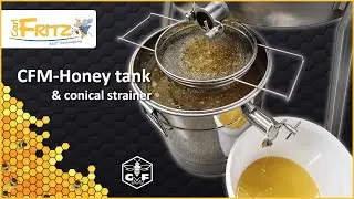 Carl Fritz Honey tank & conical fine strainer - THE perfect duo for your honey harvest!