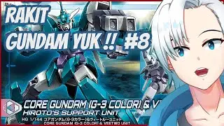 【 LIVE RAKIT GUNDAM YUK #8 】LANJUT RAKIT GUNDAM BABANG HIROTO !!  | VTUBERS  INDONESIA ( ID/EN )