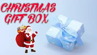 DIY CHRISTMAS DECORATION  | CHRISTMAS GIFT BOX