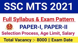 SSC MTS Syllabus 2021|SSC MTS 2021 Salary, Selection Process, Age Limit, Eligibility|#sscmts2021