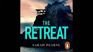 Retreat: The new top ten Sunday Times bestseller from the author of The Sanatorium - Sarah Pearse