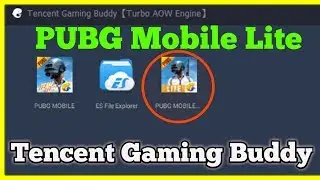 PUBG Mobile Lite Install In Tencent Gaming Buddy Emulator
