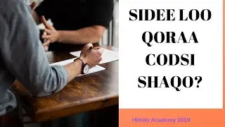 Sidee Loo Diyaariyaa Codsi Shaqo oo Wanaagsan. Sidee Loo Qoraa Codsi Shaqo oo Wanaagsan!