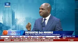 Moghalu's Vision On Nigeria's Infrastructure Conundrum |Business Morning|