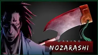 MAKING NOZARASHI (Bleach TYBW)