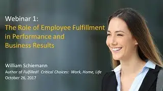 The Role of Employee Fulfillment in Performance and Business Results