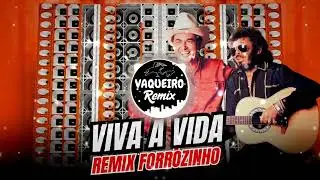 Viva a Vida Milionário & José Rico REMIX FORRÓZINHO