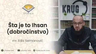 Šta je to Ihsan (dobročinstvo)┇mr. Edis Selmanović