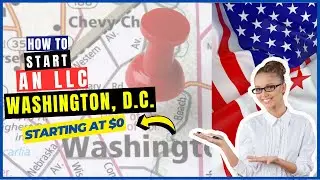 How to Start an LLC & EIN in Washington D.C(Step-by-Step) | Registering LLC Setup & Online Formation